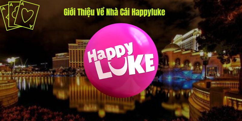 Hình ảnh Giới thiệu về nhà cái Happyluke